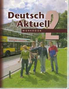Deutsch Aktuell: Level 2, Workbook (German Edition)