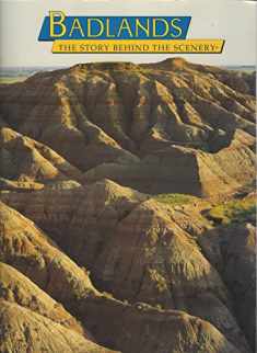 Badlands: The Story Behind the Scenery