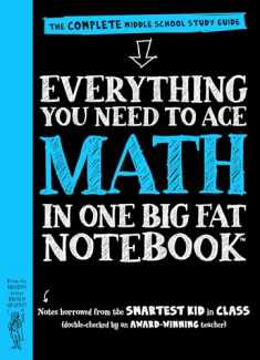 Workman Publishing Company - To Ace Math in One Big Fat Notebook: The Complete Middle School Study Guide (Big Fat Notebooks)