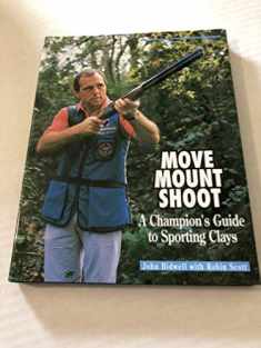Move, Mount, Shoot