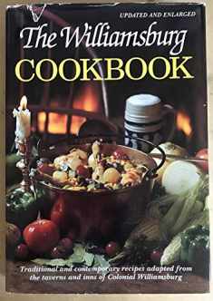 The Williamsburg Cookbook: Traditional and Contemporary Recipes