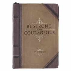 Classic Faux Leather Journal Strong and Courageous Joshua 1:9 Bible Verse Antiqued Brown Inspirational Notebook, Lined Pages w/Scripture, Ribbon Marker, Zipper Closure