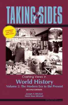 Taking Sides: Clashing Views in World History, Volume 2: The Modern Era to the Present, Expanded