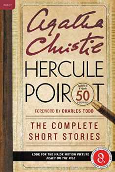 Hercule Poirot: The Complete Short Stories: A Hercule Poirot Mystery: The Official Authorized Edition (Hercule Poirot Mysteries, 38)