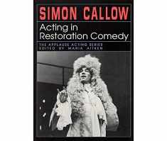 Acting in Restoration Comedy (Applause Acting Series)