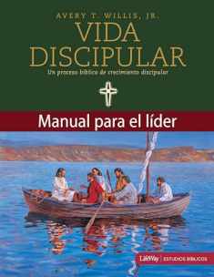 Vida Discipular Guia Para El Lider (Masterlife) (Spanish Edition)