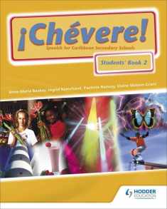 Chevere! Students' Book 2 (Bk. 2)