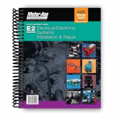 ASE Certification Test Preparation (E2) - Electrical / Electronic Systems Installation & Repair Study Guide