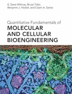 Quantitative Fundamentals of Molecular and Cellular Bioengineering (Mit Press)