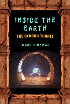 Inside the Earth: The Second Tunnel