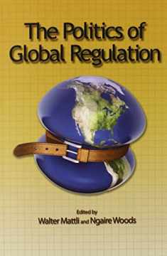 The Politics of Global Regulation
