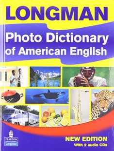 Longman Photo Dictionary of American English, New Edition (Monolingual Student Book with 2 Audio CDs)