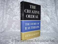 The Creative Ordeal: The Story of Raytheon