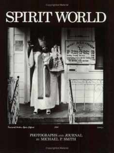 Spirit World: Pattern in the Expressive Folk Culture of New Orleans