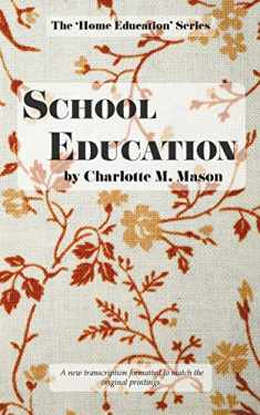 School Education (The Home Education Series)