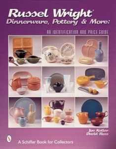 Russel Wright, Dinnerware,Pottery & More: (Schiffer Book for Collectors)