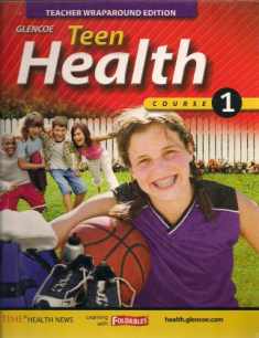 Teen Health, Course 1 (Teacher Wraparound Edition)