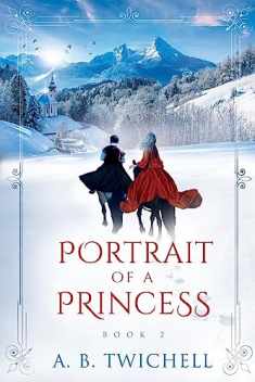 Portrait of a Princess: Book 2 (Ellie Kate Marchand Series)