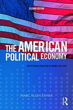 The American Political Economy: Institutional Evolution of Market and State