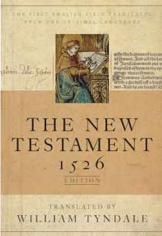 The Tyndale New Testament (Hardcover): 1526 Edition