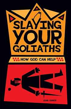 Slaying Your Goliaths: How God Can Help