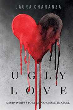 Ugly Love: A Survivor’s Story of Narcissistic Abuse (1)