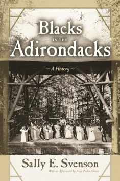 Blacks in the Adirondacks: A History (New York State Series)