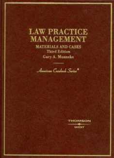 Law Practice Management: Materials and Cases, 3rd Edition (American Casebooks) (American Casebook Series)