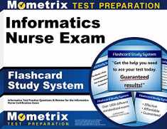 Informatics Nurse Exam Flashcard Study System: Informatics Test Practice Questions & Review for the Informatics Nurse Certification Exam (Cards)