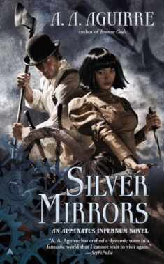 Silver Mirrors (An Apparatus Infernum Novel)