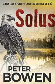 Solus (The Montana Mysteries Featuring Gabriel Du Pré)