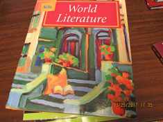 WORLD LITERATURE STUDENT TEXT