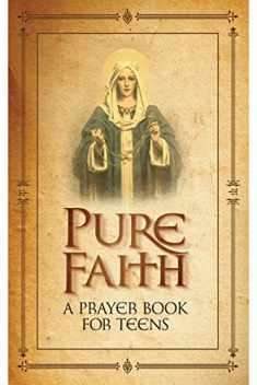 Pure Faith A Prayer Book for Teens