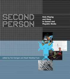 Second Person: Role-Playing and Story in Games and Playable Media