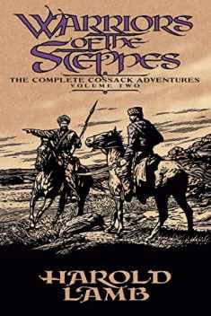 Warriors of the Steppes: The Complete Cossack Adventures, Volume Two (The Complete Cossack Adventures, 2)