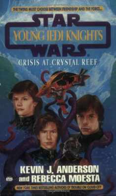 Crisis at crystal reef: young jedi knights #14 (Star Wars: Young Jedi Knights)