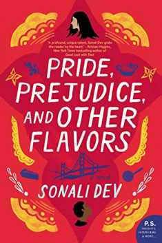 Pride, Prejudice, and Other Flavors: A Novel (The Rajes Series, 1)
