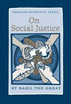 On Social Justice: St Basil the Great (Popular Patristics)