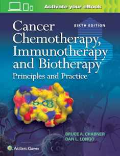 Cancer Chemotherapy, Immunotherapy and Biotherapy