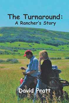 The Turnaround: A Rancher's Story