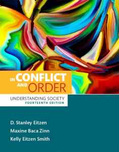 In Conflict and Order: Understanding Society (14th Edition)
