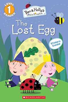 The Lost Egg (Ben & Holly's Little Kingdom: Level 1 Reader)