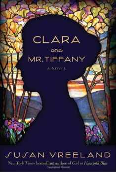 Clara and Mr. Tiffany: A Novel