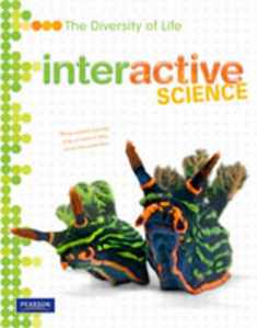 Interactive Science: The Diversity of Life, Student Edition