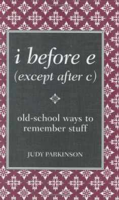 i before e (except after c): old-school ways to remember stuff (Blackboard Books)