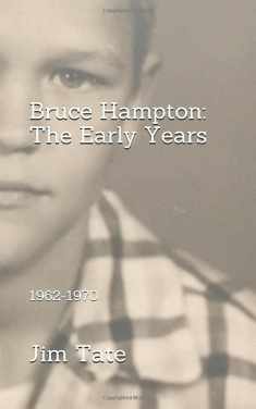 Bruce Hampton: The Early Years: 1962-1970
