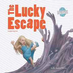 The Lucky Escape: An Imaginative Journey Through the Digestive System (Human Body Detectives)