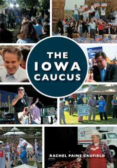 The Iowa Caucus (Images of Modern America)
