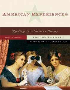 American Experiences: Reading in American History: to 1877