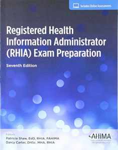 Registered Health Information Administrator (RHIA) Exam Prep